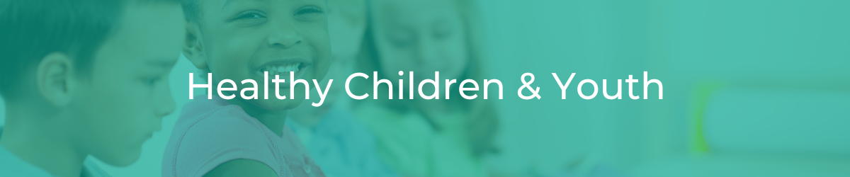 Healthy Children & Youth header