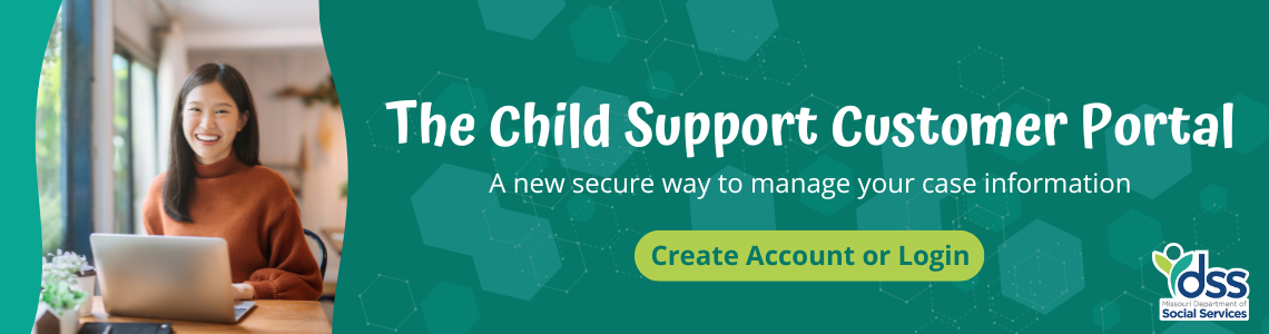 The Child Support Customer Portal
