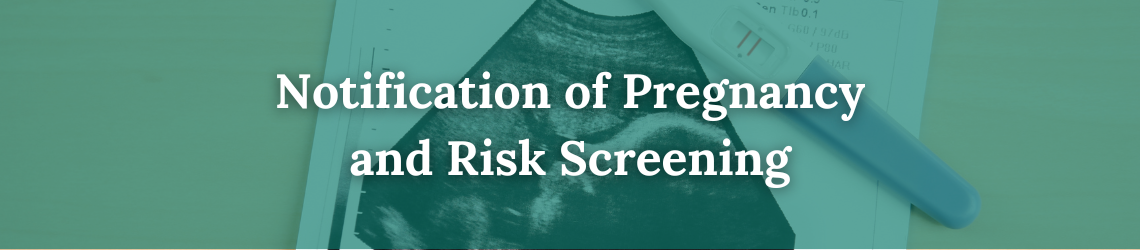 Notification of Pregnancy FAQ