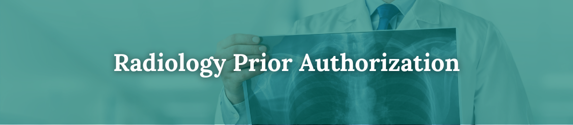 Radiology Prior Authorization FAQs